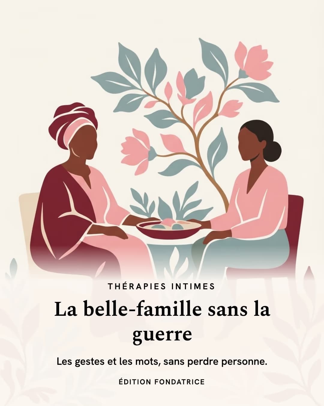 Deux femmes de générations différentes assises face à face autour d'un plat, un arbre fleuri entre elles. Titre : La belle-famille sans la guerre.